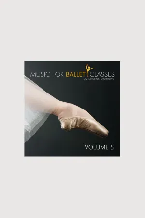 70135 - CD Music For Ballet Classes Vol.5 By Charles Mathews